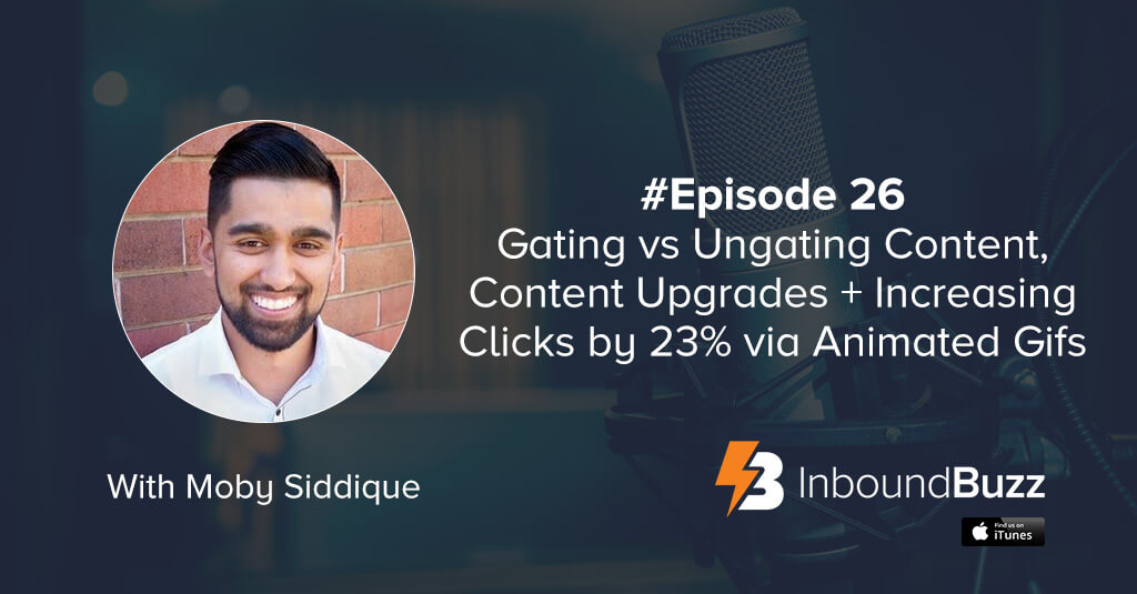 inboundbuzz-gating-or-ungating-content-content-upgrades-and-animated-gifs-to-increase-conversions