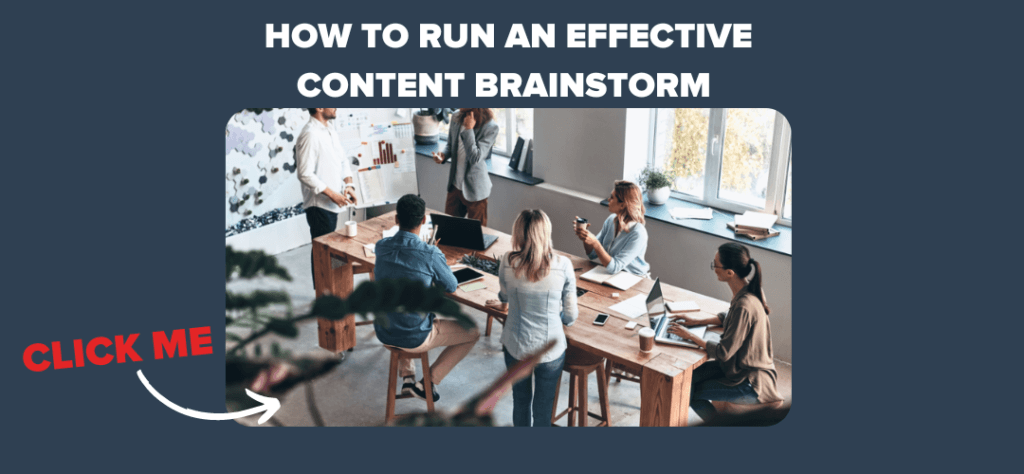 How to Run an Effective Content Brainstorm