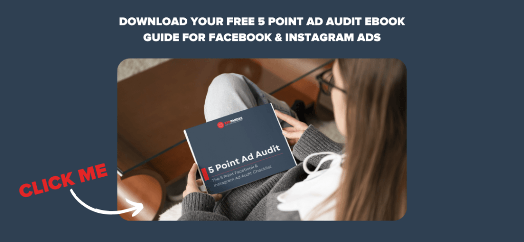 Download Your Free 5 Point Ad Audit eBook Guide for Facebook & Instagram Ads